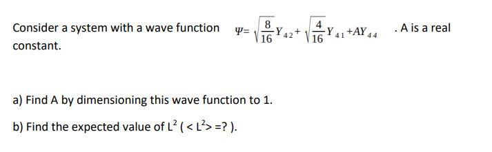 Solved W= 8 16 Y Consider a system with a wave function | Chegg.com