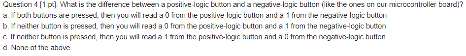 Solved What is the difference between a positive-logic | Chegg.com