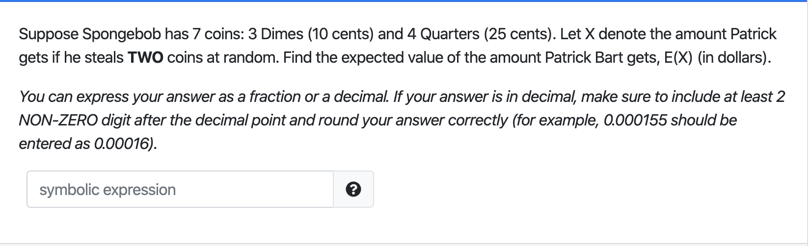 Solved Suppose Spongebob has 7 coins: 3 Dimes (10 cents) and | Chegg.com