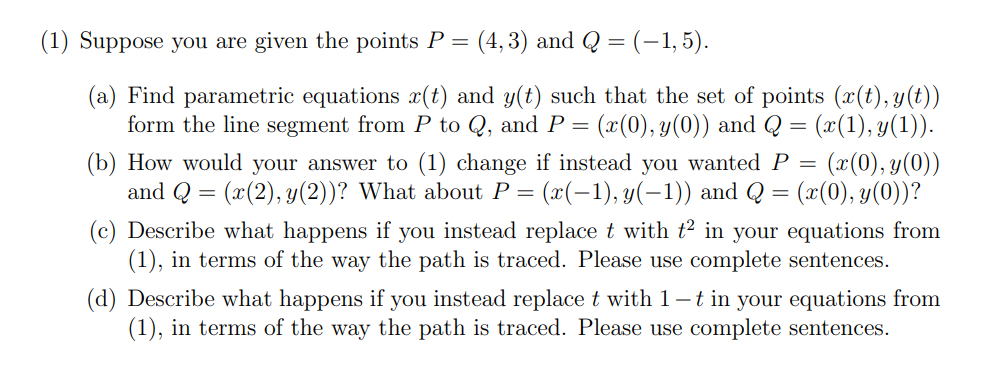 Solved (1) Suppose you are given the points P=(4,3) and | Chegg.com