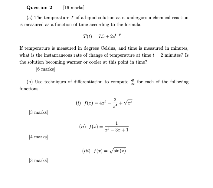 Solved Question 2 [16 marks] (a) The temperature T of a | Chegg.com