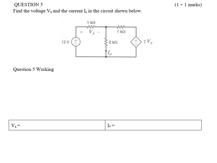 Solved QUESTION 5 (1+1 Marks) Find The Voltage Vx And The | Chegg.com