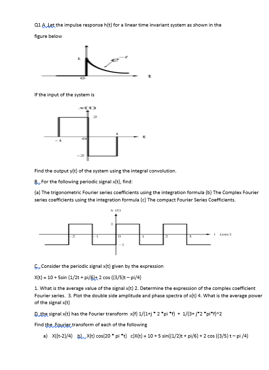 Solved Q1 Au let the impulse response h(t) for a linear time | Chegg.com