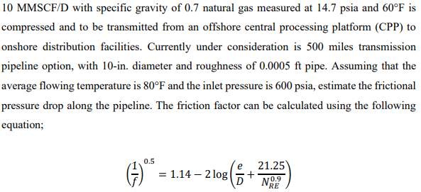 Solved 10 MMSCF/D with specific gravity of 0.7 natural gas | Chegg.com