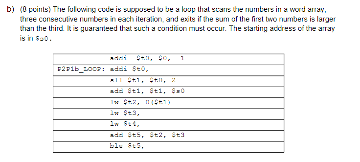 Solved b) (8 points) The following code is supposed to be a | Chegg.com