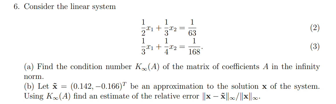 Solved 6. Consider the linear system (2) 1 1 1 221 + 372 63 | Chegg.com