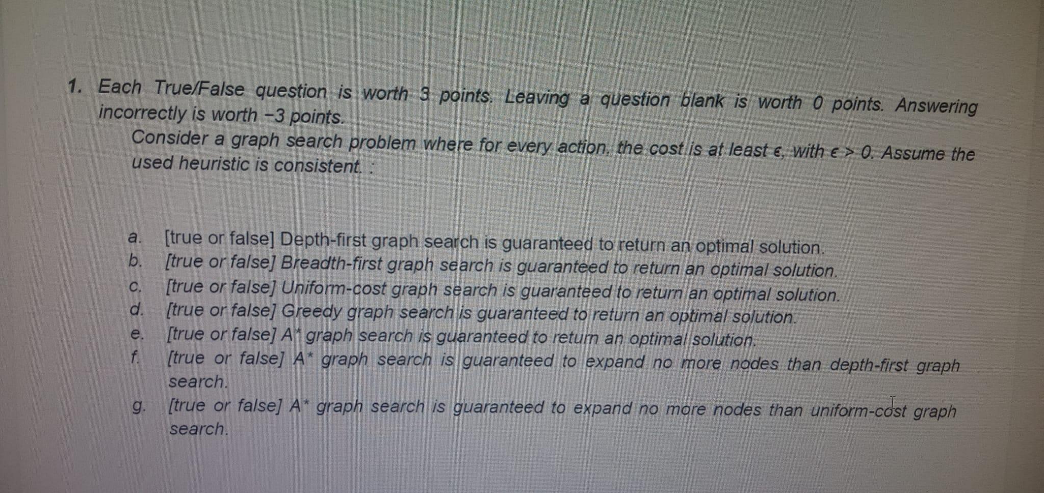 Solved 1. Each True/False question is worth 3 points. | Chegg.com