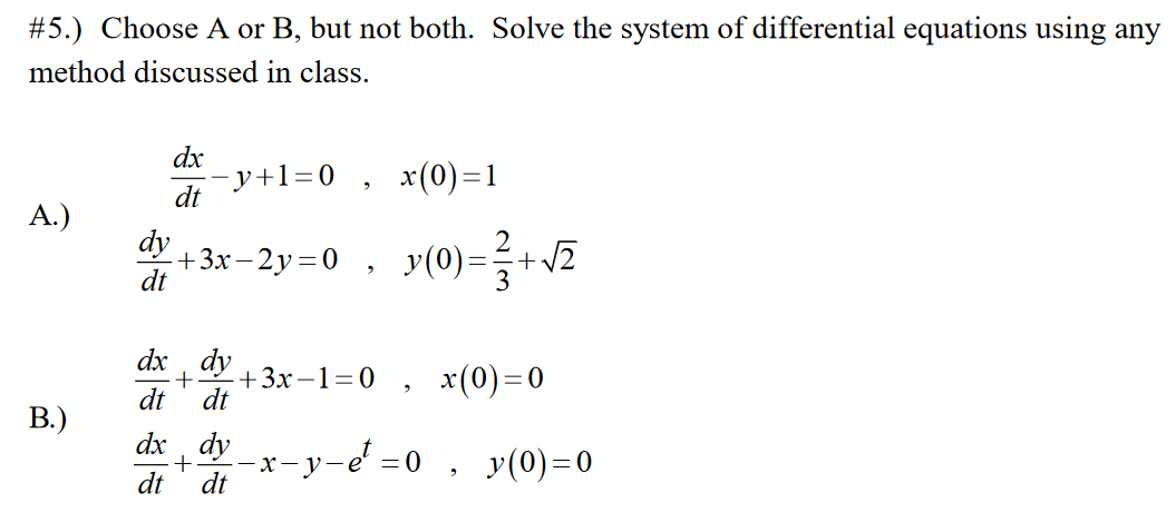 Solved #5.) Choose A Or B, But Not Both. Solve The System Of | Chegg.com