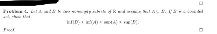 Solved Problem 4. Let A And B Be Two Nonempty Subsets Of R | Chegg.com