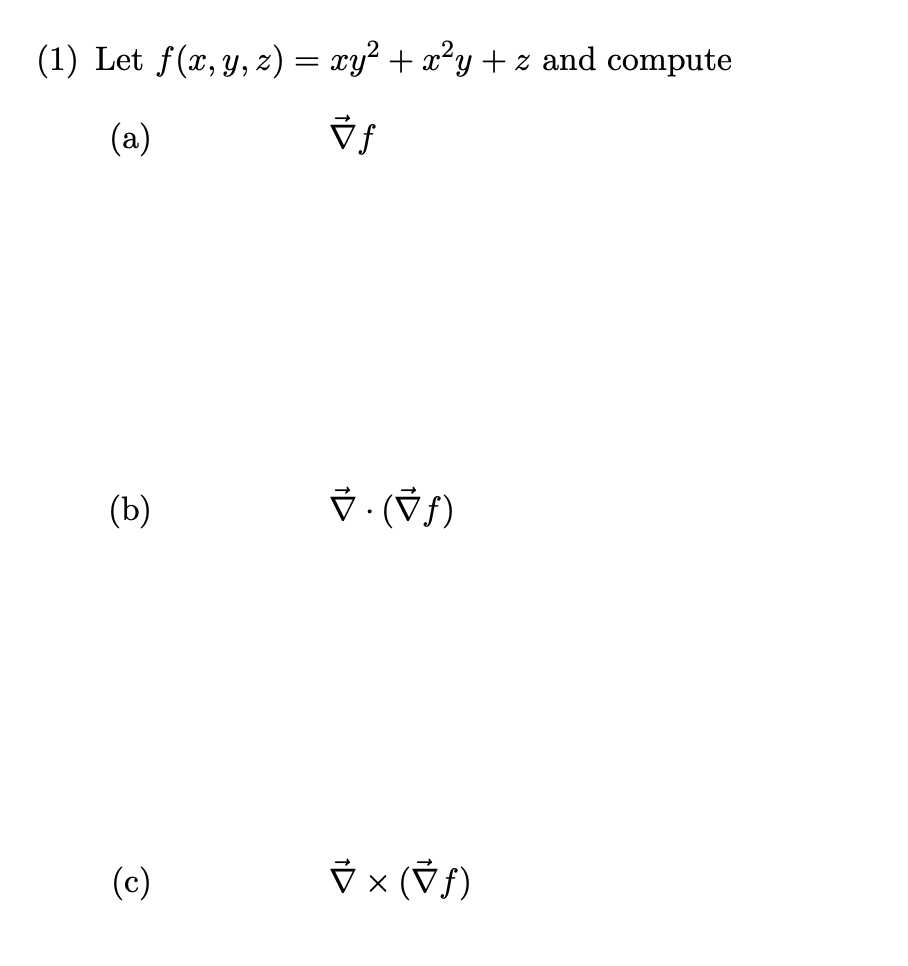 Solved 1 Let F X Y Z Xy2 X Y Z And Compute A Chegg Com