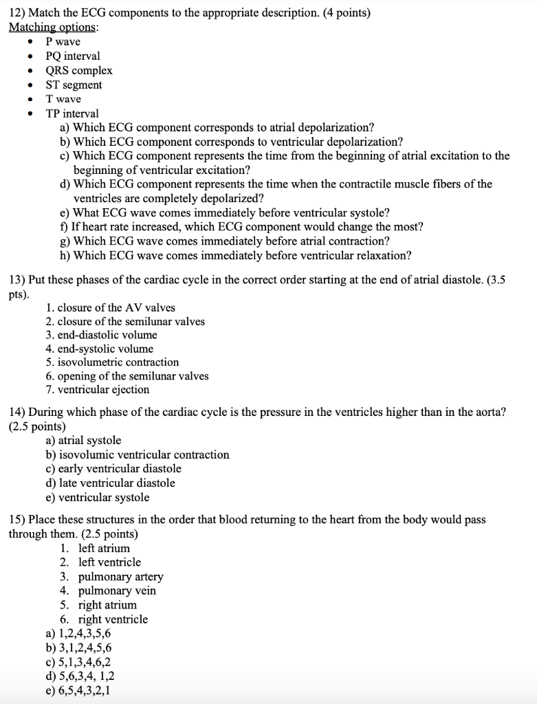Solved . . . 12) Match the ECG components to the appropriate | Chegg.com