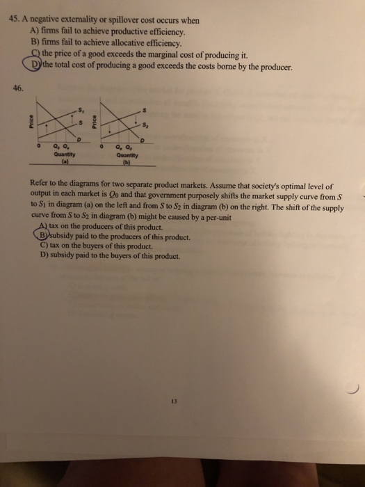 Solved 45. A negative externality or spillover cost occurs