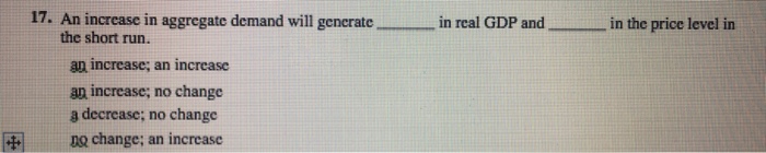 Solved 17. An increase in aggregate demand will generate in | Chegg.com