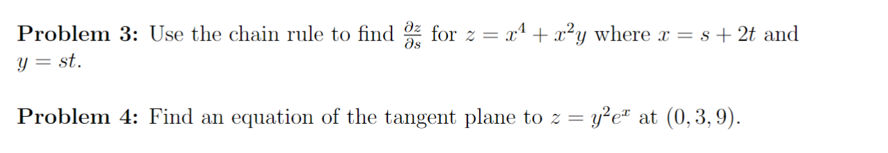 Solved Problem 3: Use the chain rule to find ∂s∂z for | Chegg.com