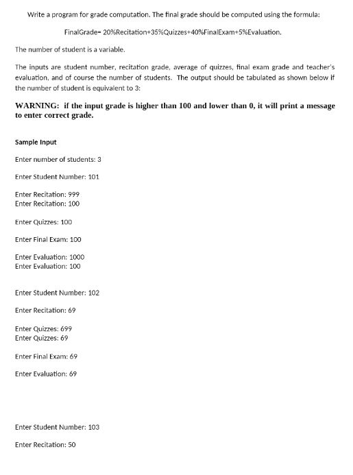 Solved Write a program for grade computation. The final | Chegg.com