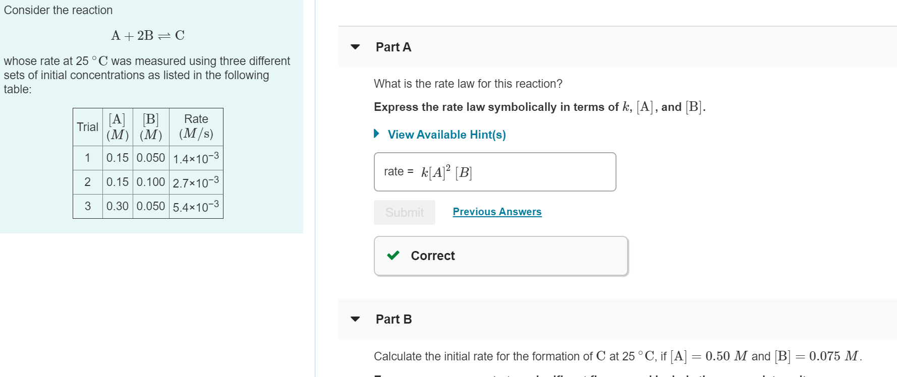 Solved Consider the reaction A + 2B =C Part A whose rate at | Chegg.com