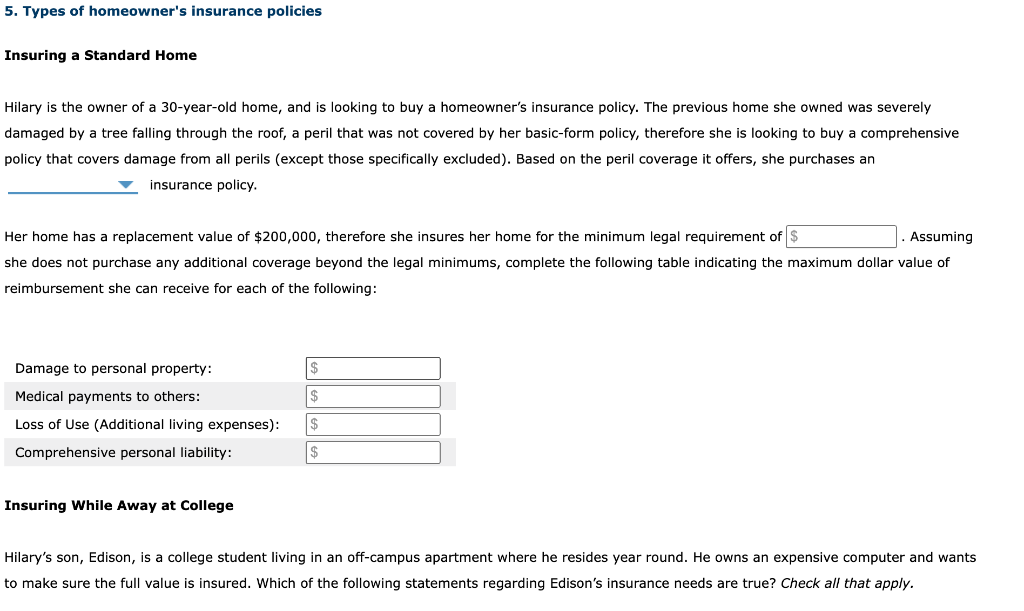5. Types of homeowner's insurance policies Insuring a | Chegg.com