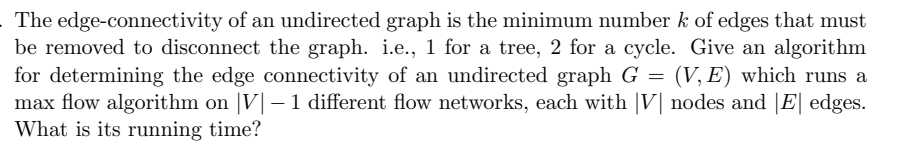 Solved The edge-connectivity of an undirected graph is the | Chegg.com