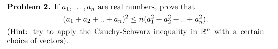 Solved Problem 2. If a1, ..., An are real numbers, prove | Chegg.com