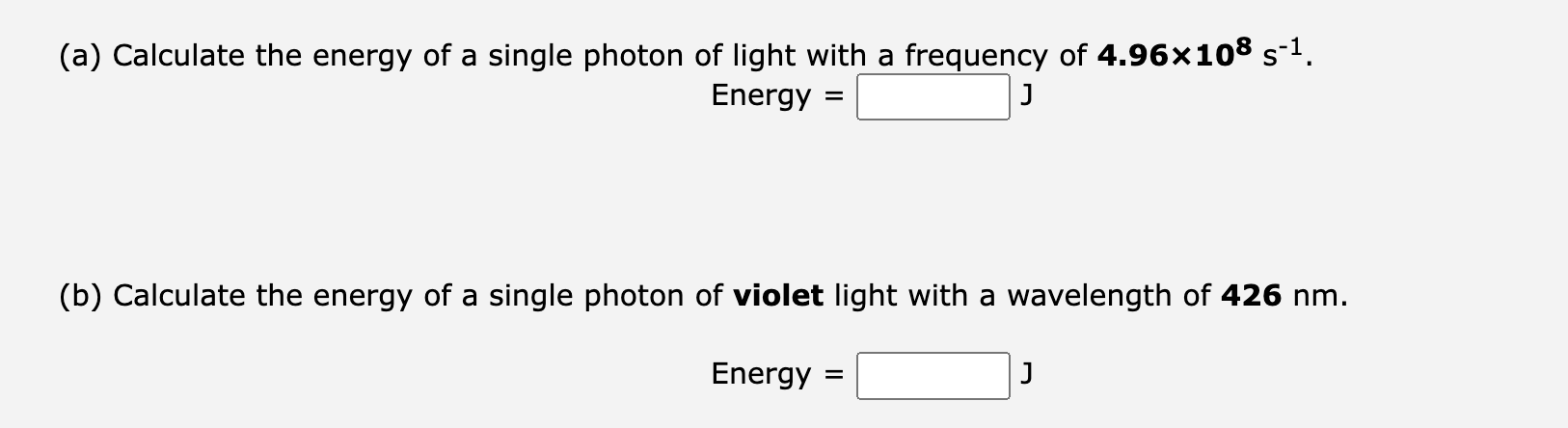 Solved (a) Calculate the energy of a single photon of light | Chegg.com