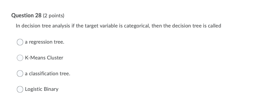Solved Question 28 (2 points) In decision tree analysis if | Chegg.com