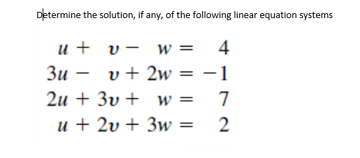 Solved Determine The Solution If Any Of The Following L Chegg Com