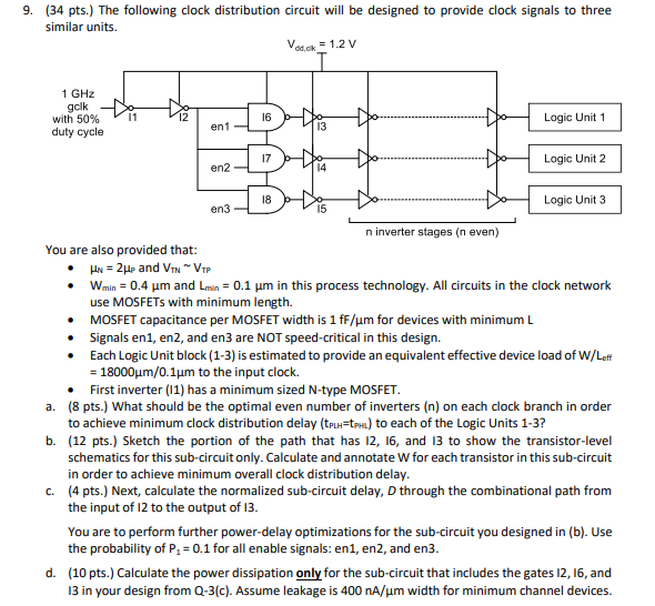 9. (34 pts.) The following clock distribution circuit