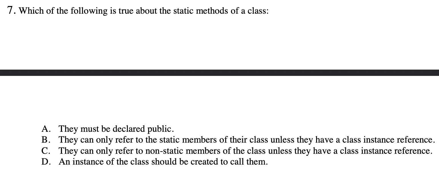 Solved 7. Which of the following is true about the static | Chegg.com