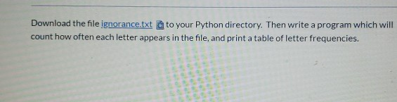 Ignorant Command In Python Solved Download the file ignorance.txt to your Python | Chegg.com