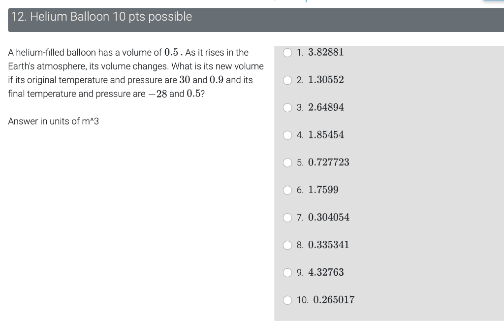 solved-a-helium-filled-balloon-has-a-volume-of-0-5-as-it-chegg