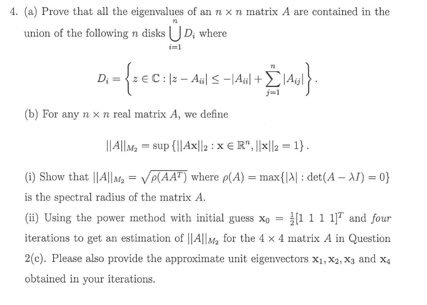 Solved (a) Prove That All The Eigenvalues Of An N×n Matrix A 