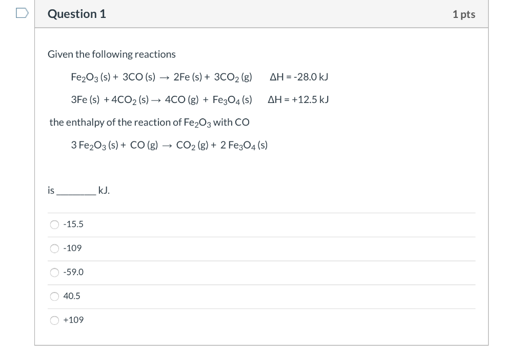 Solved Given the following reactions Fe2O3(s) + 3CO(s) | Chegg.com