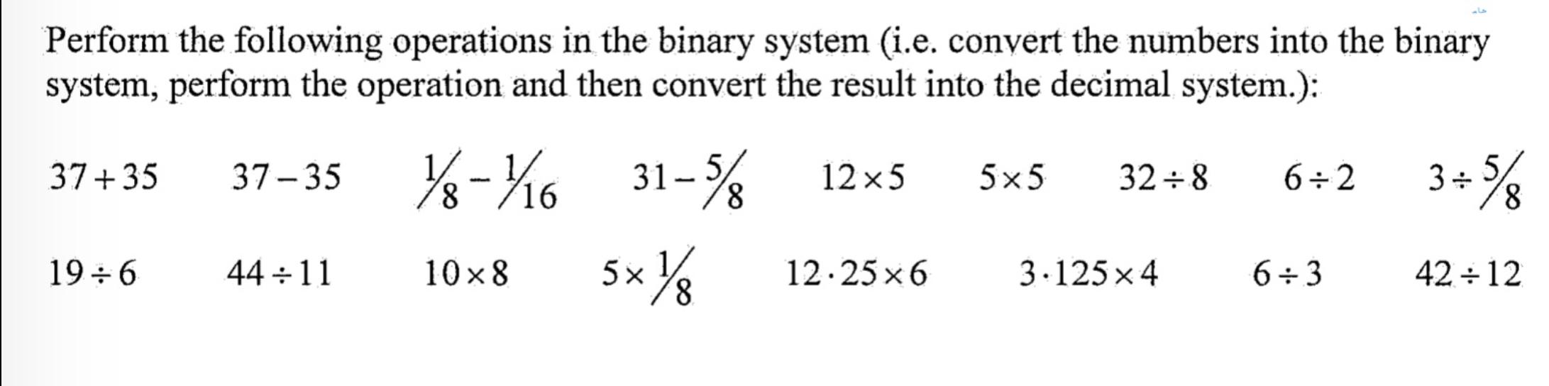 Solved Perform The Following Operations In The Binary System | Chegg.com