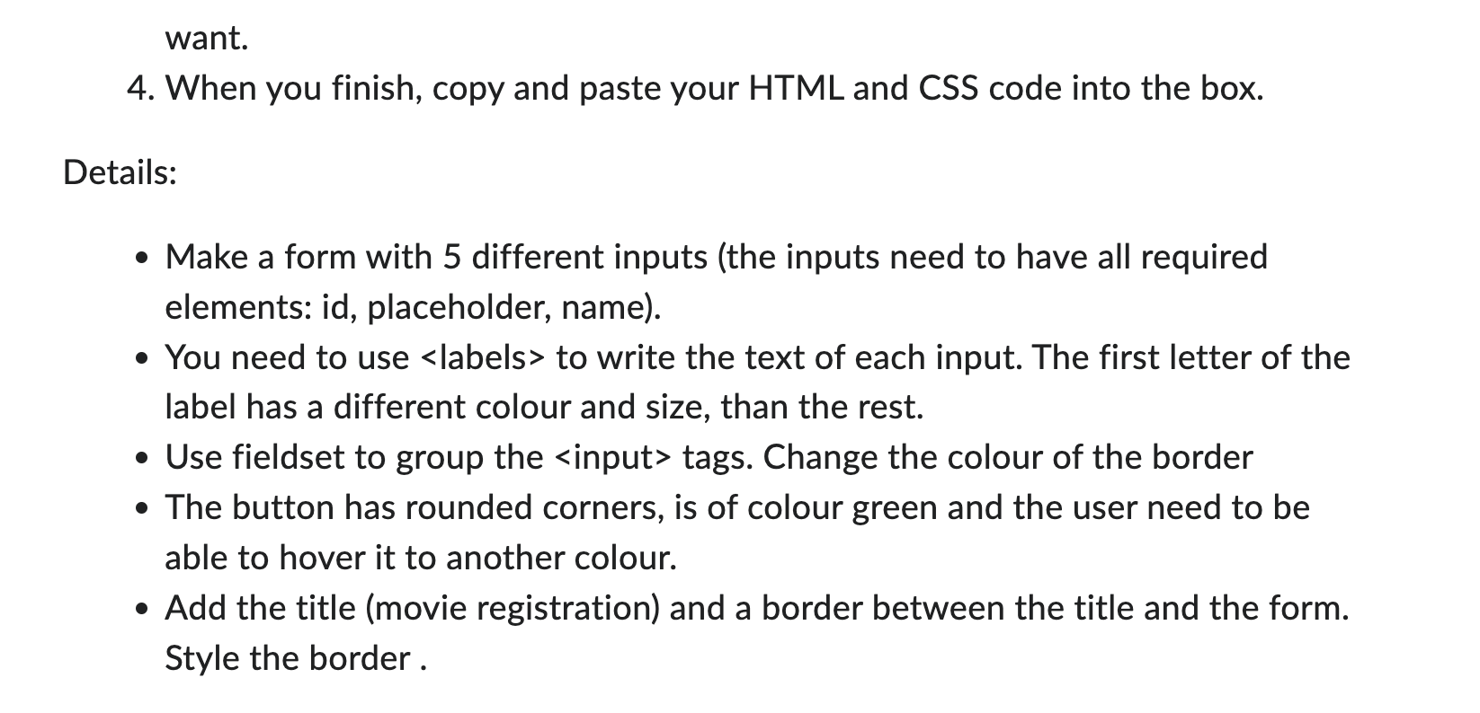 Solved Write the HTML and CSS code to make a form like the | Chegg.com
