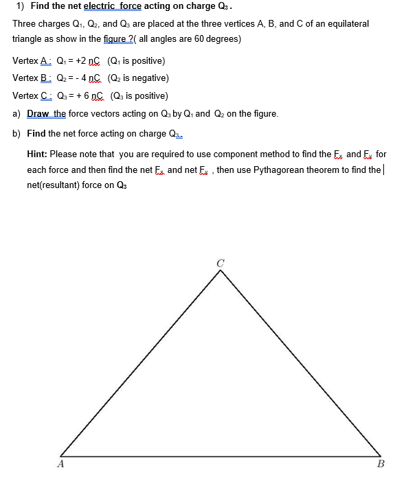 Solved 1) Find the net electric force acting on charge Q3. | Chegg.com