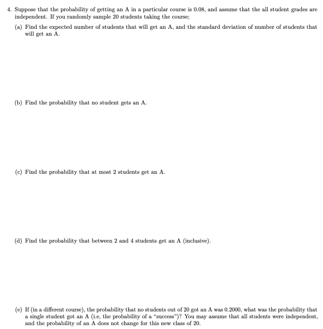 Solved 4. Suppose that the probability of getting an A in a | Chegg.com