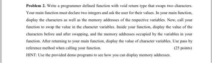 Solved Write a programmer defined function with void return | Chegg.com