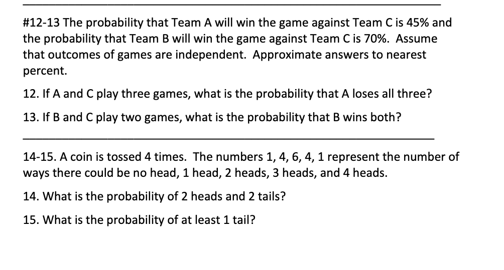 Solved #12-13 The Probability That Team A Will Win The Game | Chegg.com