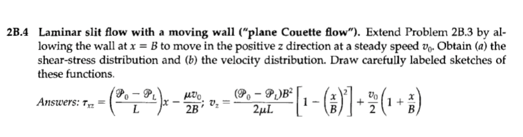 Solved .4 Laminar Slit Flow With A Moving Wall ("plane | Chegg.com