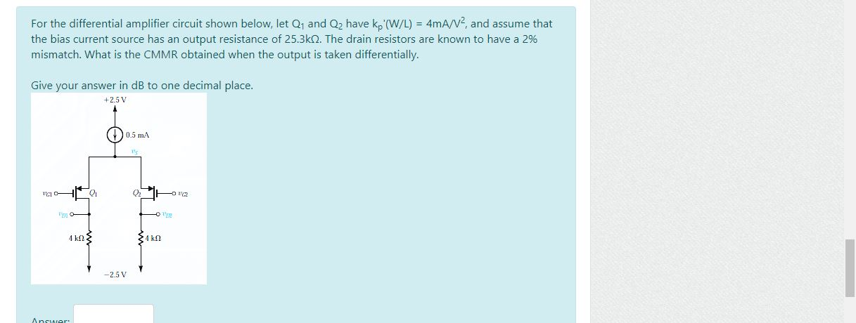 Solved For the differential amplifier circuit shown below, | Chegg.com