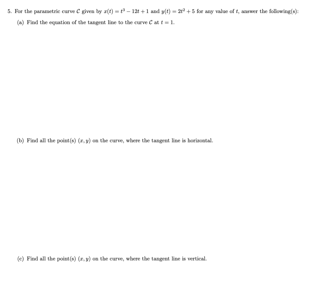 Solved 5. For the parametric curve C given by x(t)=t3−12t+1 | Chegg.com