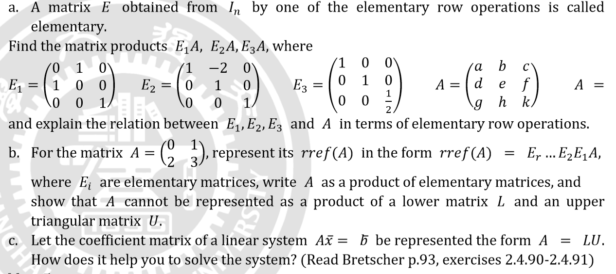 Solved 1 a. A matrix E obtained from In by one of the Chegg