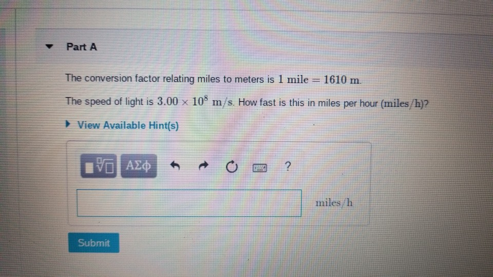 Solved Part A The Conversion Factor Relating Miles To Meters Chegg Solved Part A The Conversion Factor Relating Miles To Meters Chegg