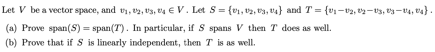 Solved Let V Be A Vector Space, And V1,v2,v3,v4∈V. Let | Chegg.com