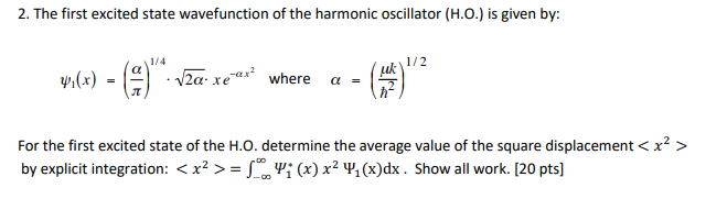Solved 2. The first excited state wavefunction of the | Chegg.com