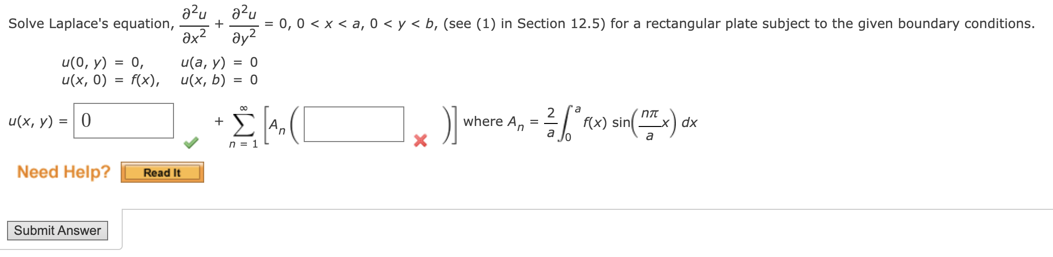 Solve Laplaces equation, \( \frac{\partial^{2} u}{\partial x^{2}}+\frac{\partial^{2} u}{\partial y^{2}}=0,0<x<a, 0<y<b \), (