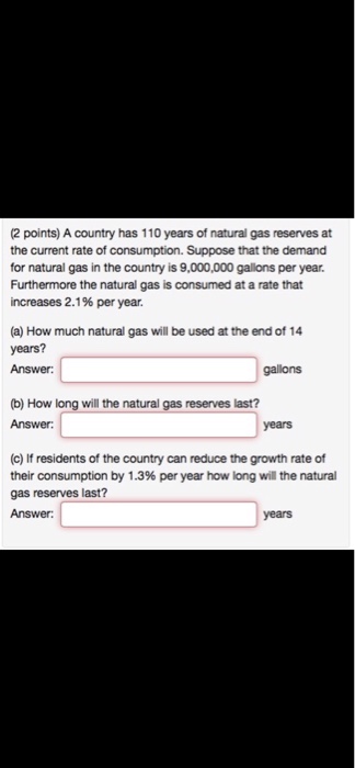 solved-2-points-a-country-has-110-years-of-natural-gas-chegg