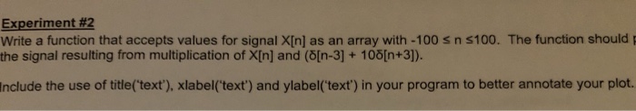 Solved Experiment #2 Write a function that accepts values | Chegg.com