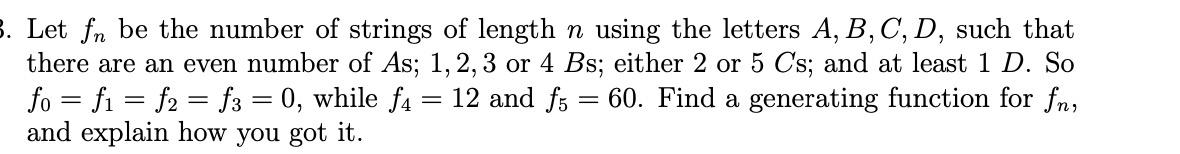 Solved 3. Let fn be the number of strings of length n using | Chegg.com