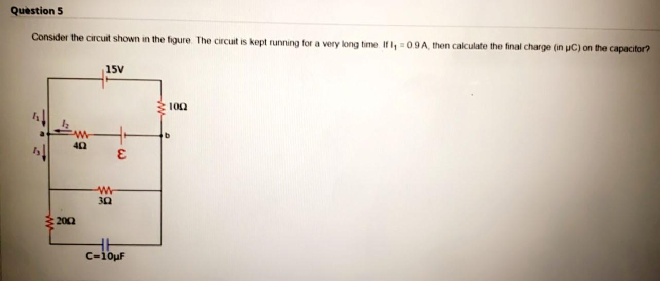 Solved Question 5 Consider The Circuit Shown In The Figure | Chegg.com